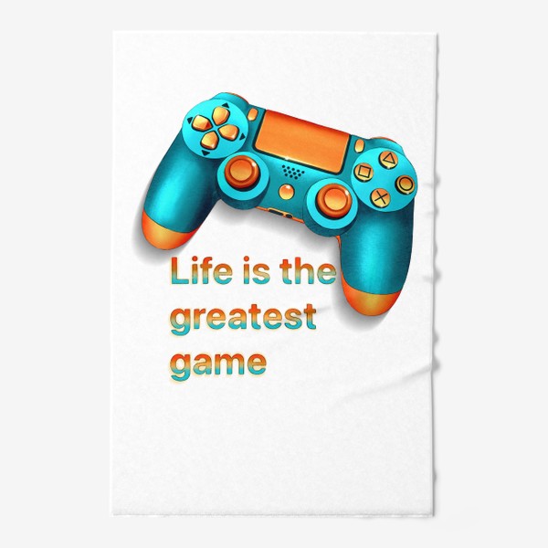 Полотенце «Жизнь это лучшая игра»