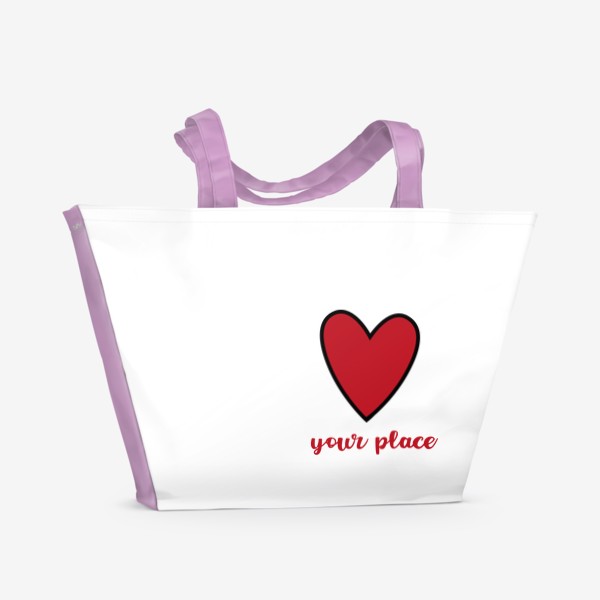 Пляжная сумка «Надпись на английском your place - твое место здесь, в моем сердце. Красное сердечко, подарок на день влюбленных»