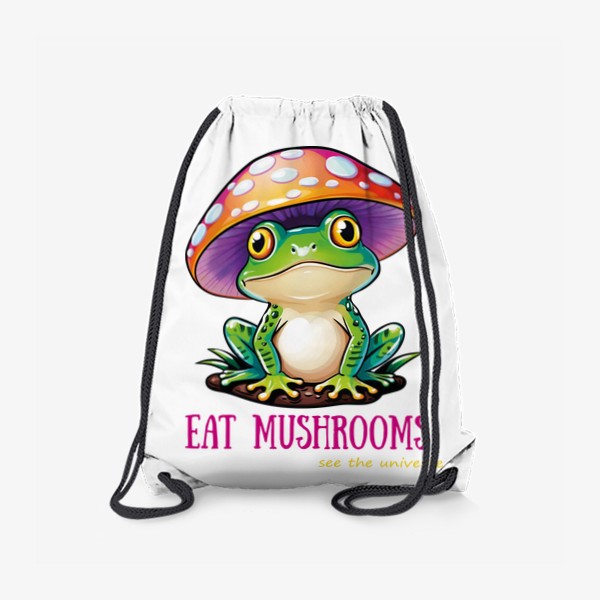 Рюкзак «Лягушка с мухомором на голове, прикольная надпись на английском ешь грибы и увидишь Вселенную»