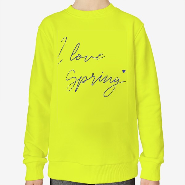 Свитшот «I love Spring. Весенний леттеринг»