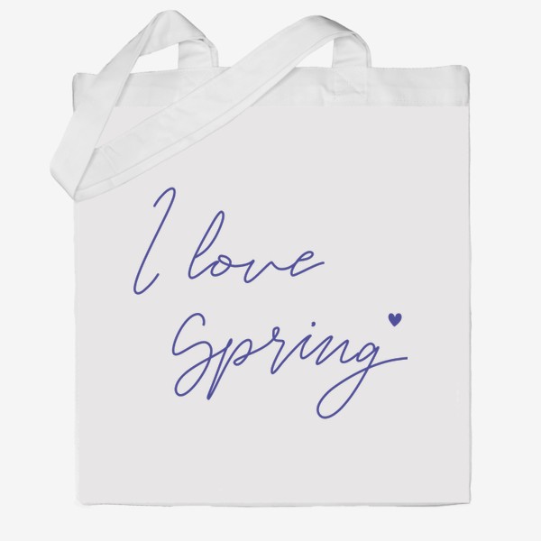 Сумка хб «I love Spring. Весенний леттеринг»