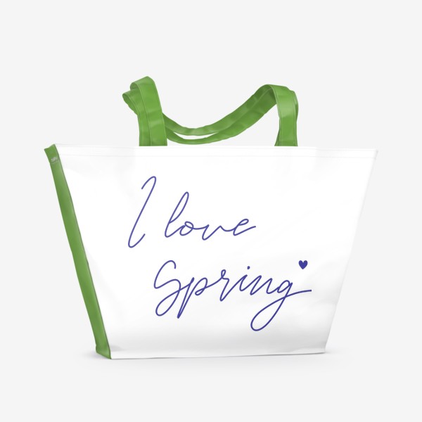 Пляжная сумка «I love Spring. Весенний леттеринг»