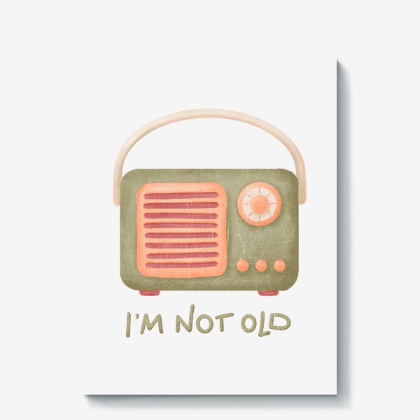 Холст «Ретро радио. Я не старый»