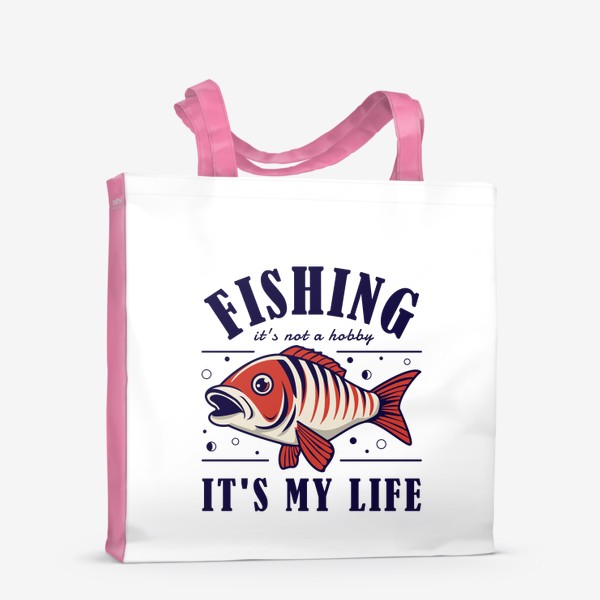 Сумка-шоппер «Рыбалка как стиль жизни»