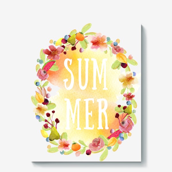Холст &laquo;Красивый яркий акварельный веночек из цветов, ягод и фруктов, надпись на английском леттеринг лето (summer)&raquo;