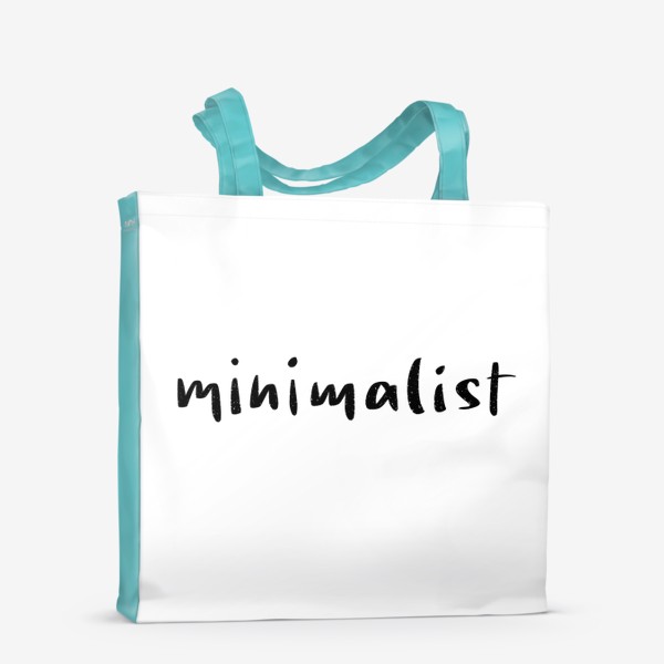 Сумка-шоппер «Надпись: Minimalist»