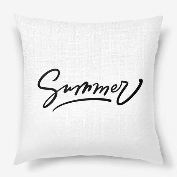 Подушка «Надпись: Summer. Лето»