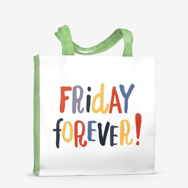 Сумка-шоппер «Friday forever»