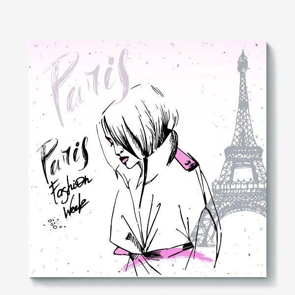 Холст «Девушка на фоне Эйфелевой башни, надпись Paris, Fashion week»