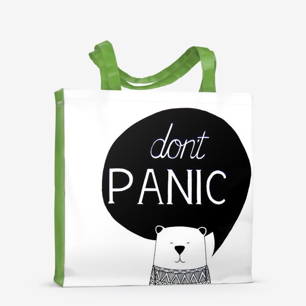 Сумка-шоппер «Don't PANIC (не паникуй). Медведь с надписью»