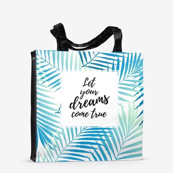 Сумка-шоппер «Let your dreams come true»