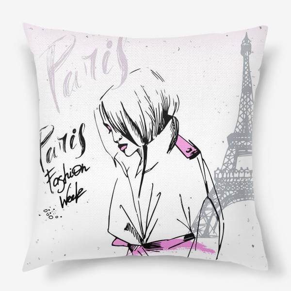 Подушка «Девушка на фоне Эйфелевой башни, надпись Paris, Fashion week»