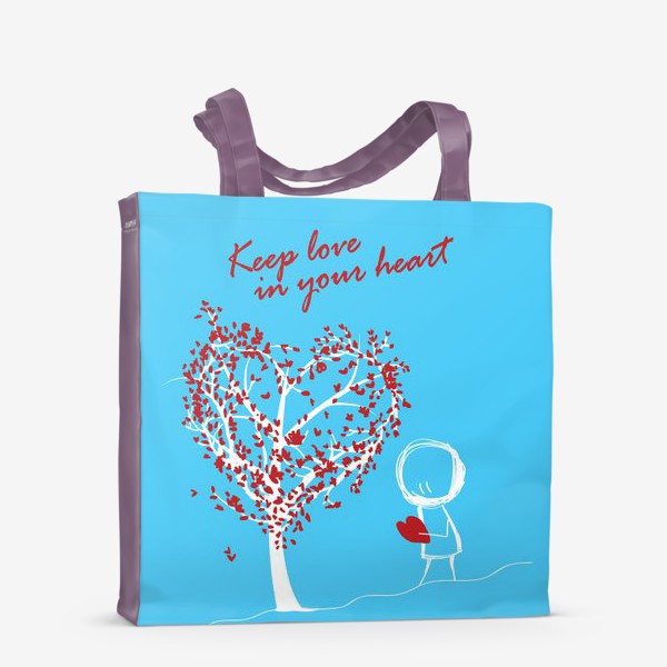 Сумка-шоппер «Храни любовь в своем сердце/Keep love in your heart»