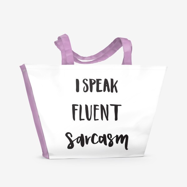 Пляжная сумка &laquo;I speak fluent sarcasm. BBT&raquo;