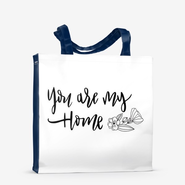 Сумка-шоппер «You are my home»