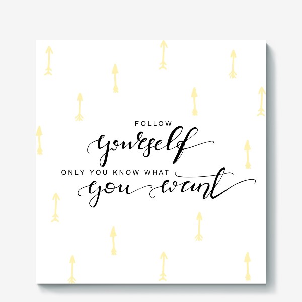 Холст «Follow yourself»