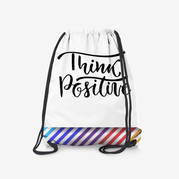 Рюкзак «Думай позитивно. Think positive»