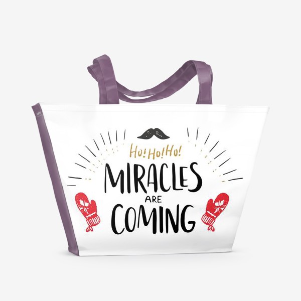 Пляжная сумка «чудеса приходят»