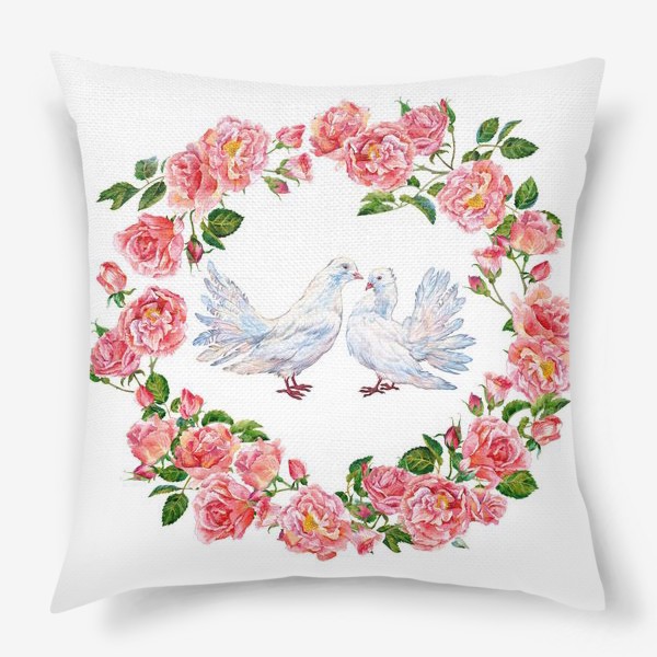 Подушка «Влюбленные голубки и розовый венок»