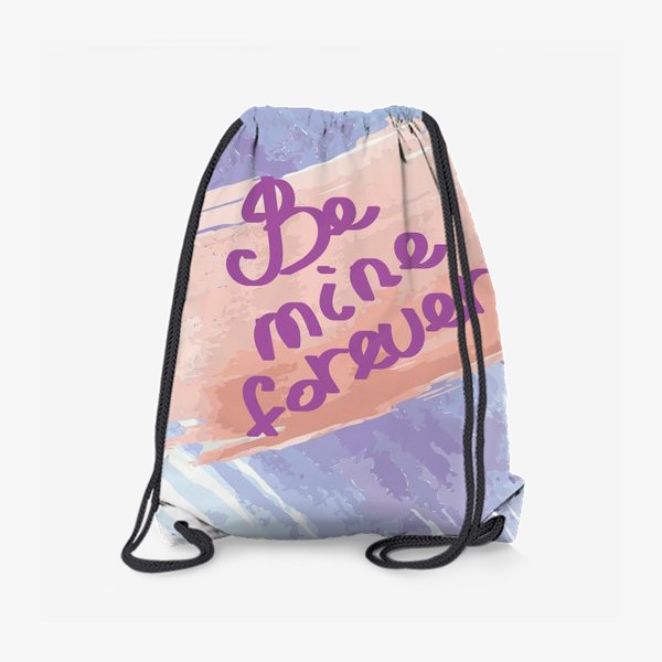 Рюкзак «Be mine forever»