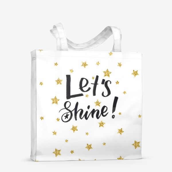 Сумка-шоппер «Let's shine!»