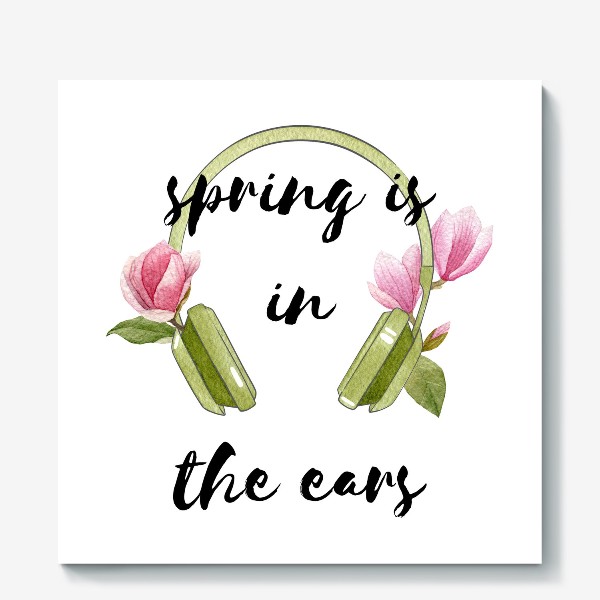 Холст «Spring is in the ears»