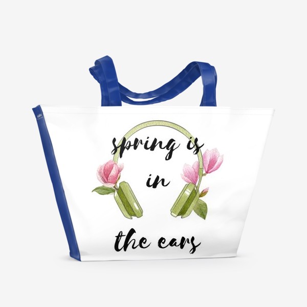 Пляжная сумка «Spring is in the ears»