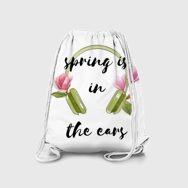 Рюкзак «Spring is in the ears»