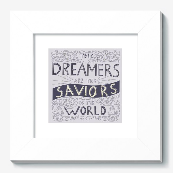 Картина «Мечтатели - спасители мира. Леттеринг»