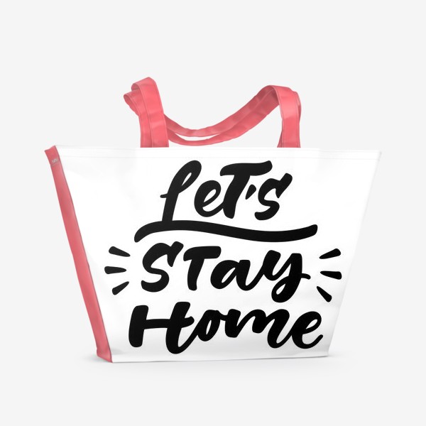 Пляжная сумка «Давай останемся дома»