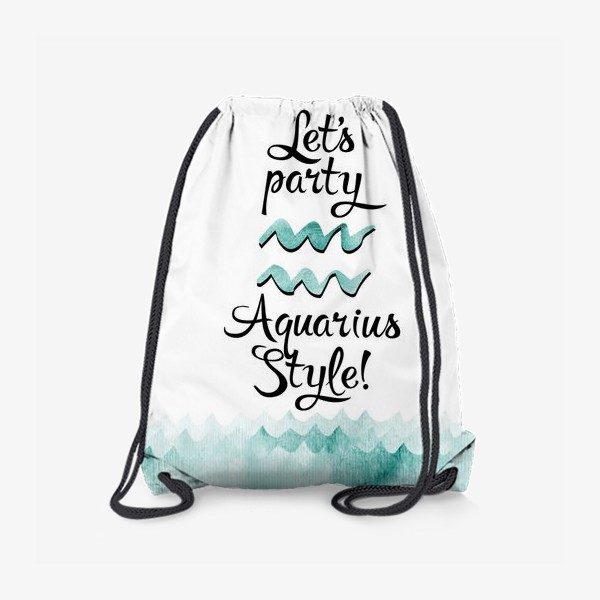 Рюкзак «Let’s party Aquarius style! »