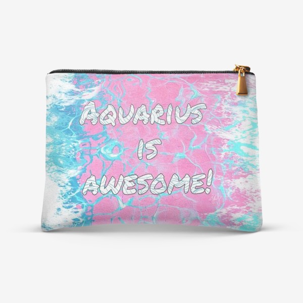 Косметичка «Aquarius is awesome!»