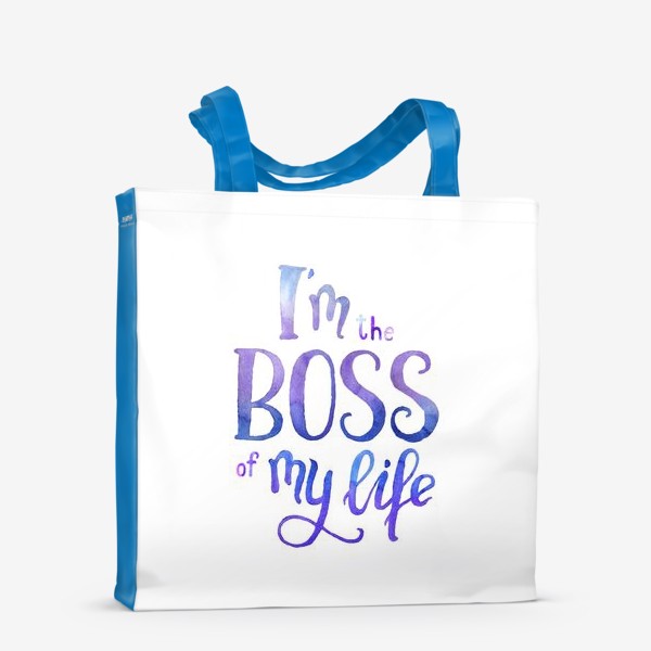 Сумка-шоппер «I'm the boss of my life»
