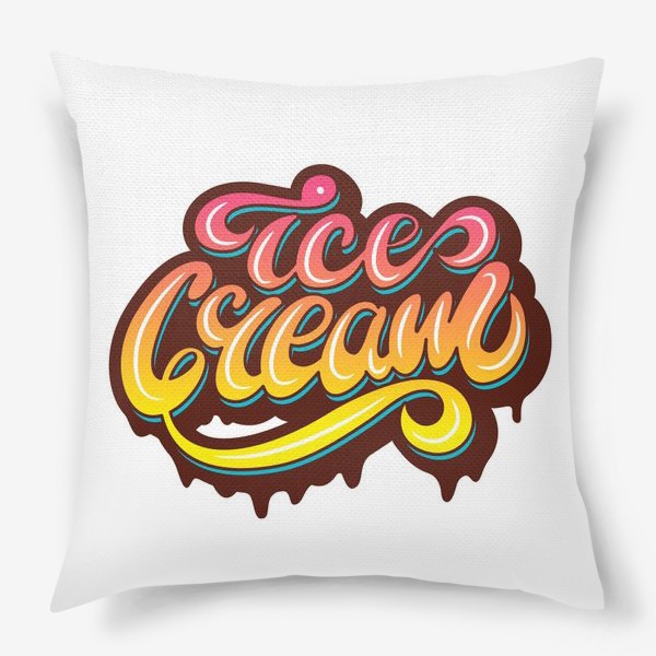 Подушка «Ice Cream lettering design»