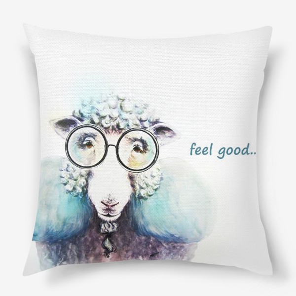 Подушка «Модная овечка в очках "Feel good..)"»