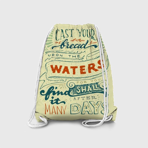 Рюкзак «Отпускай хлеб свой по водам»