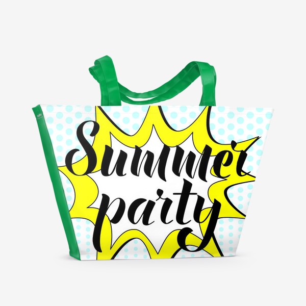 Пляжная сумка &laquo; Леттеринг, лето вечеринка, поп арт&raquo;