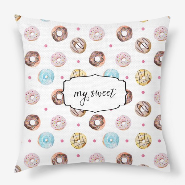 Подушка «Мой сладкий пончик! »