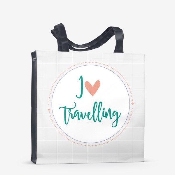 Сумка-шоппер «I love travelling»
