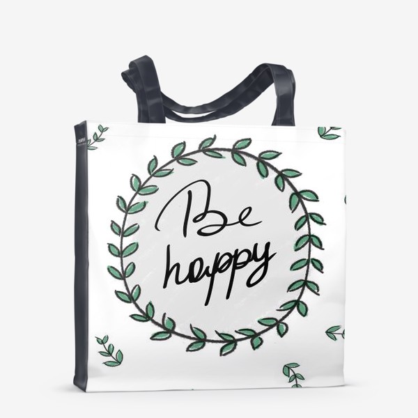 Сумка-шоппер «Будь счастлив »