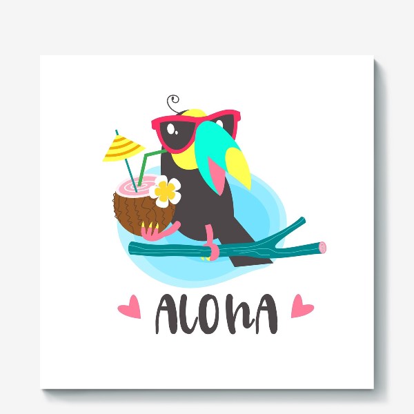 Холст «Aloha! Симпатичный тукан в очках с кокосовым коктейлем.»