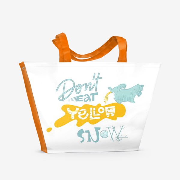 Пляжная сумка «Не ешь желтый снег»