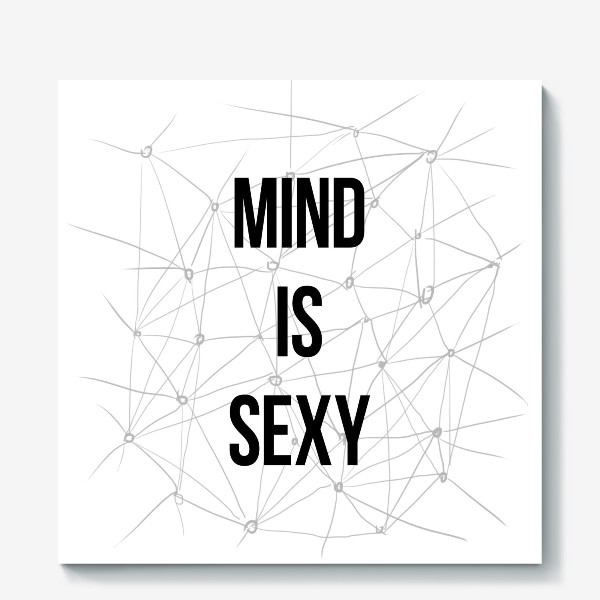 Холст «MIND IS SEXY»