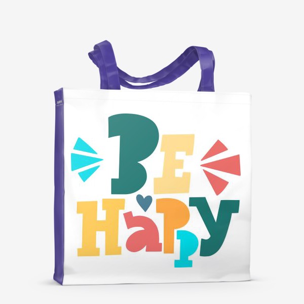 Сумка-шоппер «Be Happy»