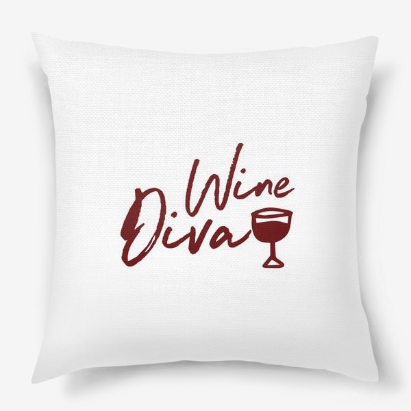 Подушка «Wine Diva»