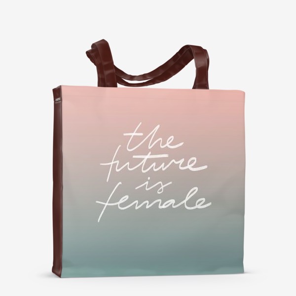 Сумка-шоппер «  Минималистичный феминистский леттеринг "the future is female" на градиентном фоне»