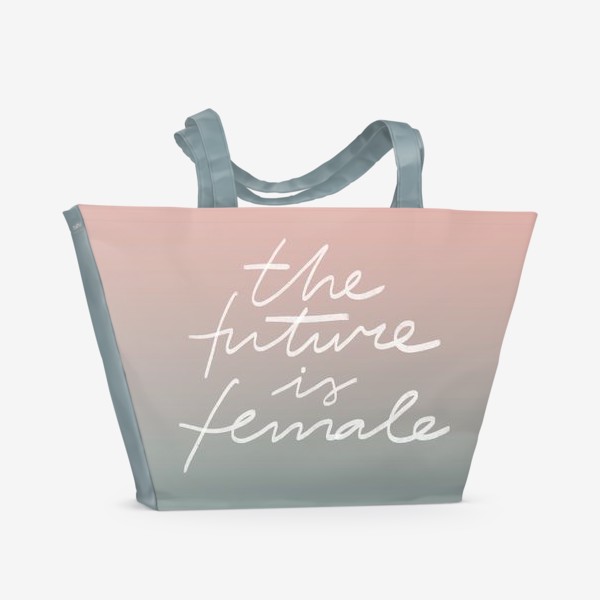 Пляжная сумка &laquo;  Минималистичный феминистский леттеринг "the future is female" на градиентном фоне&raquo;