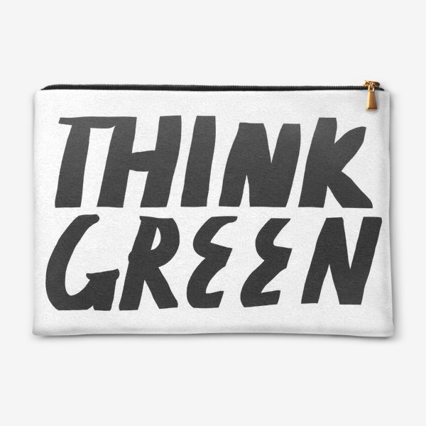 Косметичка «think green - леттеринг на тему экологии»