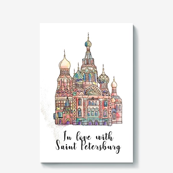 Холст &laquo;Санкт Петербург In love with Saint Petersburg &raquo;