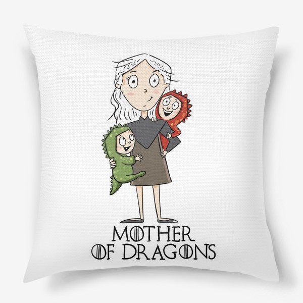 Подушка «Мать матерь 2 драконов»